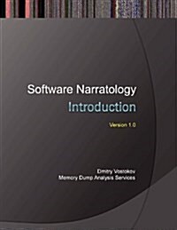 Software Narratology: An Introduction to the Applied Science of Software Stories (Paperback)