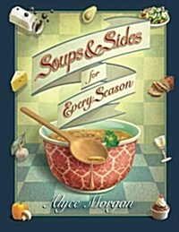 Soups & Sides for Every Season (Paperback)