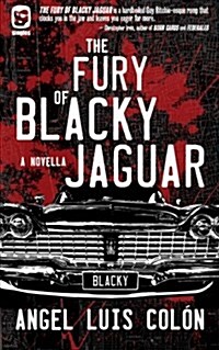 The Fury of Blacky Jaguar (Paperback)