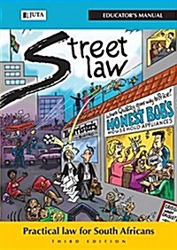 Streetlaw South Africa: Practical Law for South Africans - Educators Manual (Paperback, 3)