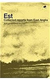 Est: Collected Reports from East Anglia (Paperback)