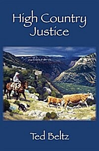 High Country Justice (Paperback)