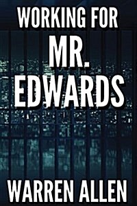 Working for Mr. Edwards (Paperback)