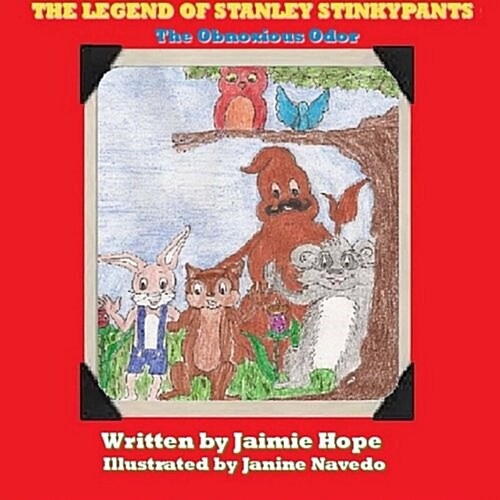 The Legend of Stanley Stinkypants: The Obnoxious (Paperback)