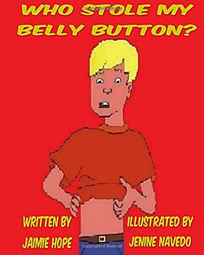 Who Stole My Belly Button? (Paperback)