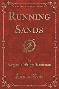 Running Sands (Classic Reprint) (Paperback)