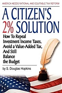 A Citizens 2% Solution (Paperback)