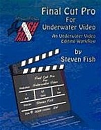 Final Cut Pro for Underwater Video (Paperback)