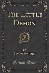 The Little Demon (Classic Reprint) (Paperback)