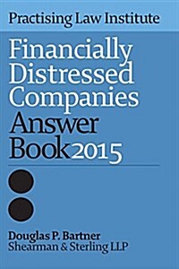 Financially Distressed Companies Answer Book 2015 (Paperback)