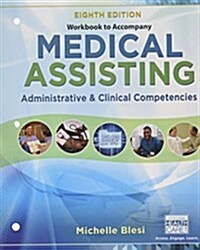 Student Workbook for Blesis Medical Assisting Administrative and Clinical Competencies, 8th (Paperback, 8)