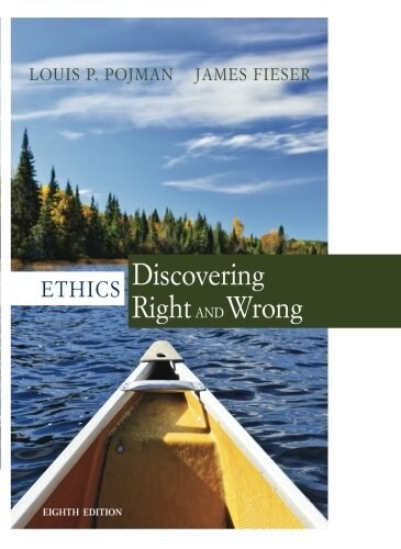 Ethics: Discovering Right and Wrong (Paperback, 8)