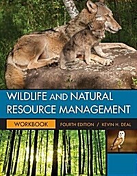 Student Workbook for Deals Wildlife and Natural Resource Management, 4th (Paperback, 4)
