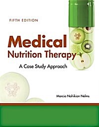 Medical Nutrition Therapy: A Case-Study Approach (Paperback, 5)