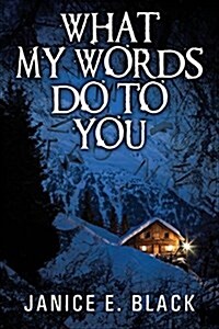 What My Words Do to You (Paperback)