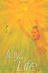 Joy of Life Paperback (Paperback)