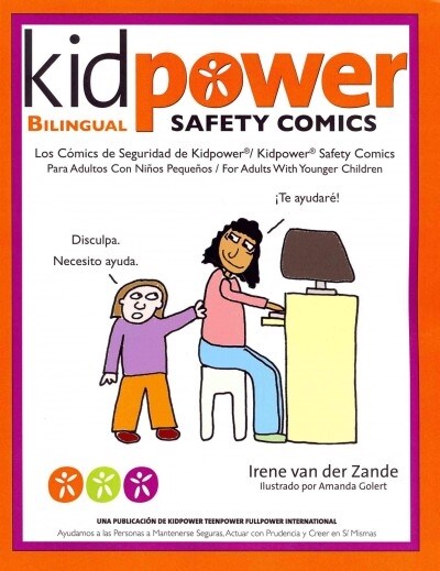 Los Comics de Seguridad de Kidpower/Kidpower Safety Comics: Para Adultos Con Ninos 3-10/ For Adults with Children Ages 3-10 (Paperback)
