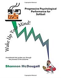 Progressive Psychological Performance for Softball (Paperback)
