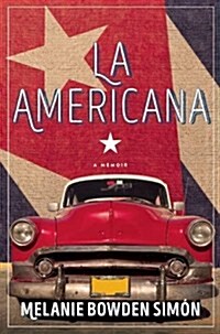 La Americana: A Memoir (Hardcover)