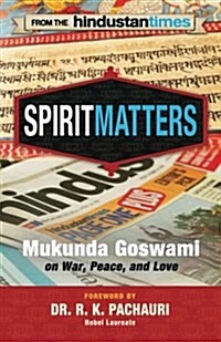 Spirit Matters: From the Hindustan Times (Paperback)