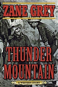 Thunder Mountain: A Western Story (Paperback)