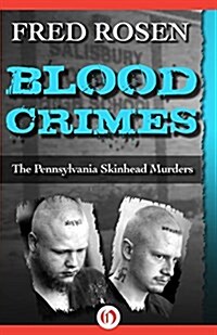 [중고] Blood Crimes: The Pennsylvania Skinhead Murders (Paperback)