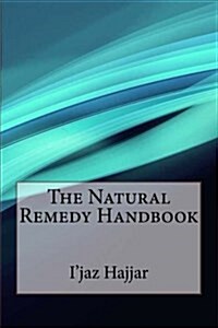 The Natural Remedy Handbook (Paperback)