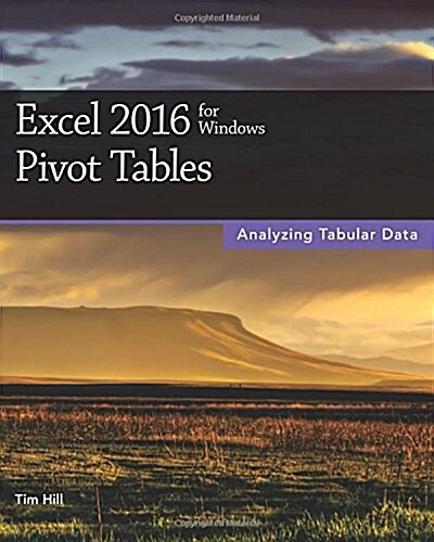 Excel 2016 for Windows Pivot Tables (Paperback)