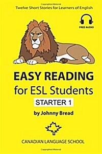 Easy Reading for ESL Students - Starter 1: Twelve Short Stories for Learners of English (Paperback)