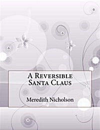 A Reversible Santa Claus (Paperback)