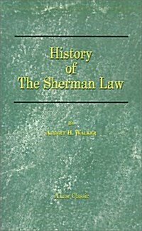 History of the Sherman Law (Paperback)