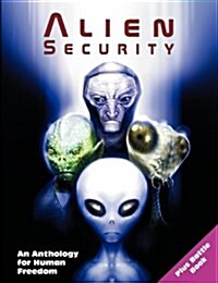 Alien Security: An Anthology for Human Freedom (Plus Battle Book) (Paperback)