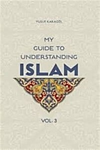 My Guide to Understanding Islam (Paperback)