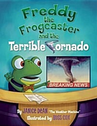 Freddy the Frogcaster and the Terrible Tornado (Hardcover)