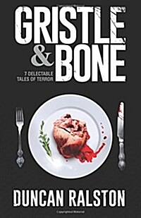 Gristle & Bone (Paperback)