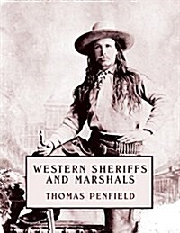 Western Sheriffs and Marshals (Reprint Edition) (Paperback)