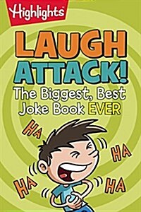 Laugh Attack!: The Biggest, Best Joke Book Ever (Paperback)