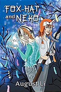 Fox-Hat and Neko (Paperback)