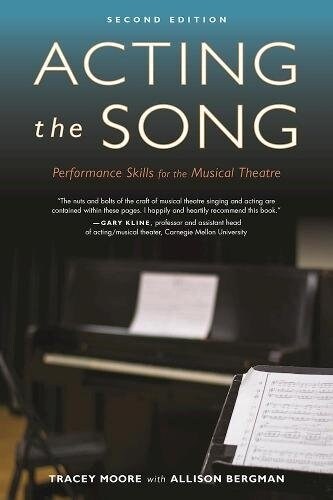 Acting the Song: Performance Skills for the Musical Theatre (Paperback)