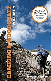 Camping and Woodcraft: Volume 2 (Paperback, Reprint)