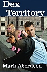 Dex Territory (Paperback)