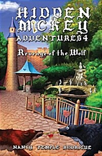 Hidden Mickey Adventures 4: Revenge of the Wolf (Paperback)
