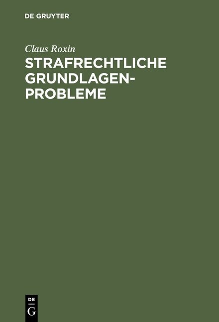 Strafrechtliche Grundlagenprobleme (Hardcover, Reprint 2012)