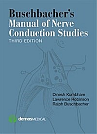 Buschbachers Manual of Nerve Conduction Studies (Paperback, 3)