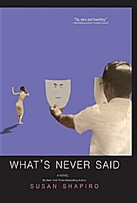 Whats Never Said (Hardcover)