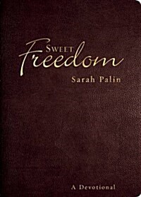 Sweet Freedom: A Devotional (Imitation Leather)