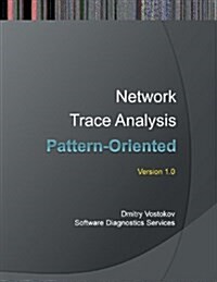 Pattern-Oriented Network Trace Analysis (Paperback)