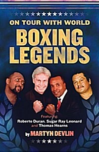 On Tour with World Boxing Legends (Paperback)