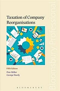Taxation of Company Reorganisations (Paperback, 5 Rev ed)