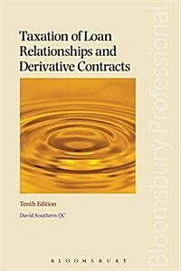 Taxation of Loan Relationships and Derivative Contracts (Paperback, 10)